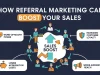 How Can Referral Marketing Increase Sales? How Referral Marketing Can Boost Your Sales
