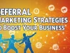 The Best Referral Marketing Strategies to Boost Your Business The Best Referral Marketing Strategies to Boost Your Business