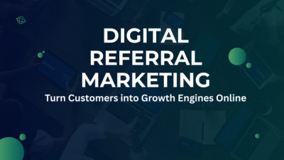 Digital Referral Marketing: A Quick Guide to Growth
