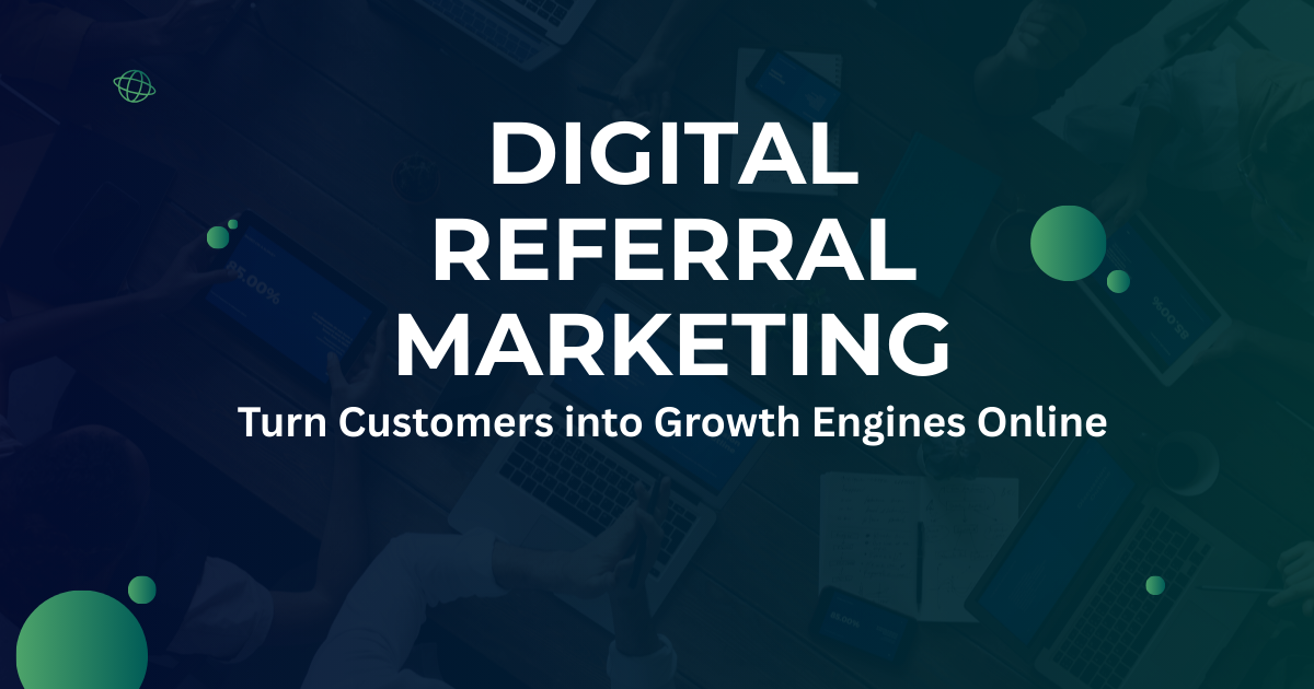 Digital Referral Marketing: A Quick Guide to Growth
