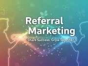 What Is Referral Marketing and Why Your Business Needs It Referral Marketing