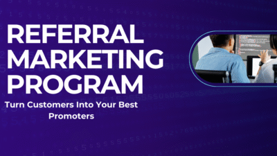 The Ultimate Guide to Creating a Referral Marketing Program That Works