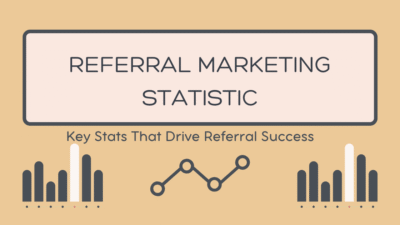 The Ultimate Guide to Creating a Referral Marketing Program That Works