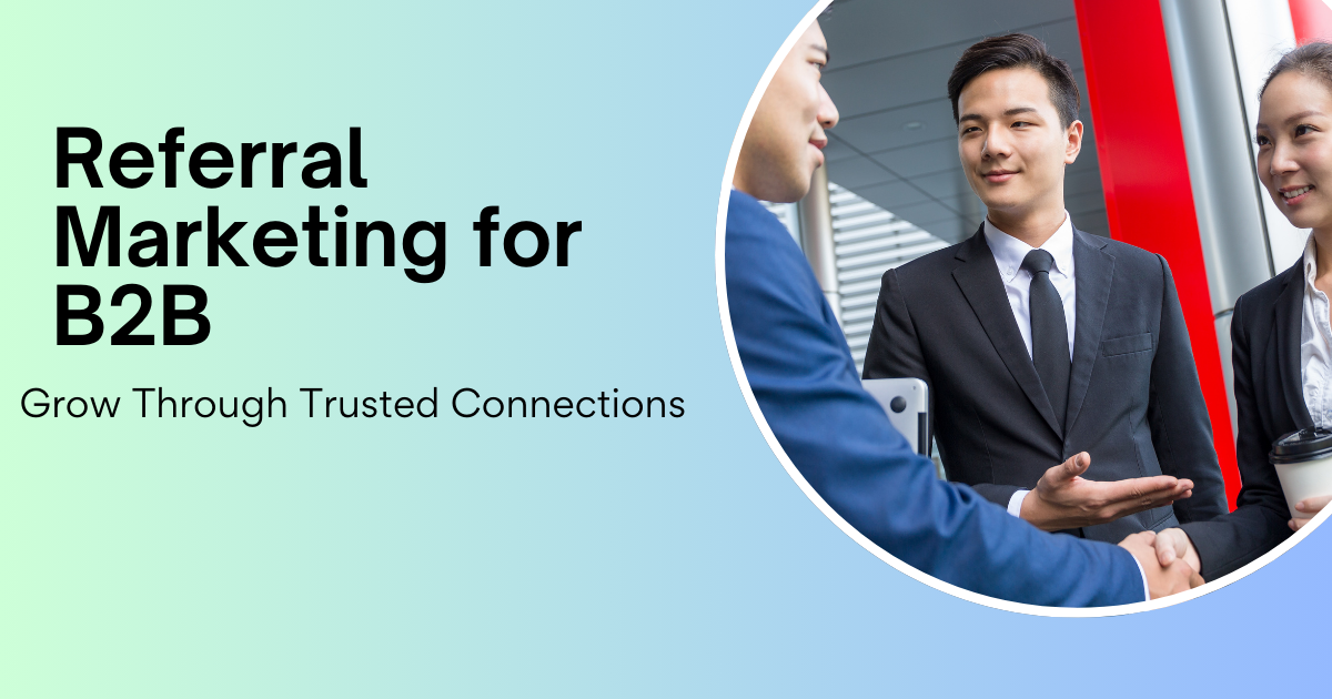 Referral Marketing for B2B Success