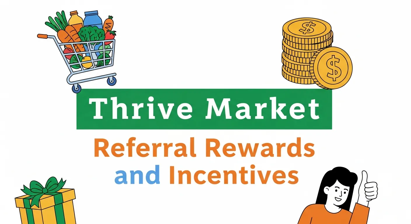 Thrive Market Referral Rewards and Incentives