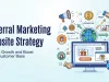 Best Referral Marketing Website Strategy for Rapid Business Growth Referral Marketing Website Strategy