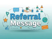 How to Write a Referral Message That Converts Referral Message