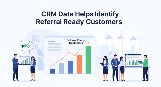 Identify Referral Ready Customers