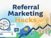 Referral Marketing Hacks to Drive Repeat Purchases Referral Marketing Hacks