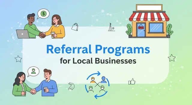Referral Programs for Local Businesses