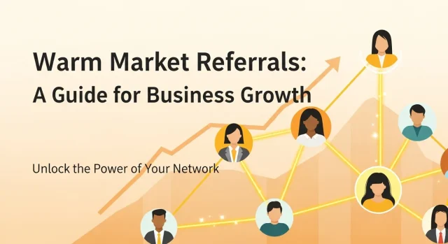 Warm Market Referrals
