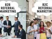 B2B vs B2C Referral Marketing: Key Differences in Approach B2B vs B2C Referral Marketing