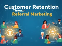 Customer Retention Through Referral Marketing Customer Retention Through Referral Marketing