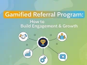 How to Build a Gamified Referral Program Gamified Referral Program Build Engagement & Growth