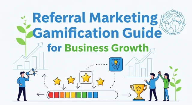 Referral Marketing Gamification Guide Business Growth