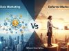 Affiliate vs Referral Marketing: Which One Wins? Affiliate vs Referral Marketing: Which One Wins?