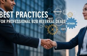 Best Practices for Professional B2B Referral Deals Best Practices for Professional B2B Referral Deals
