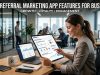 Best Referral Marketing App Features for Business Best Referral Marketing App Features for Business
