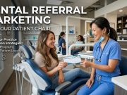 Dental Referral Marketing : Fill Your Patient Chair Dental Referral Marketing : Fill Your Patient Chair