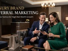 Luxury Brand Referral Marketing : Exclusive Tactics Luxury Brand Referral Marketing : Exclusive Tactics