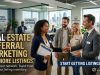 Real Estate Referral Marketing : Get More Listings Real Estate Referral Marketing : Get More Listings