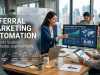 Referral Marketing Automation : Effortless Scaling Referral Marketing Automation : Effortless Scaling