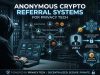 Anonymous Crypto Referral Systems For Privacy Tech Anonymous Crypto Referral Systems For Privacy Tech