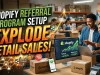 Shopify Referral Program Setup : Explode Retail Sales E-Commerce Referral Marketing : High ROI Systems
