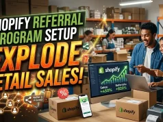 Shopify Referral Program Setup : Explode Retail Sales E-Commerce Referral Marketing : High ROI Systems